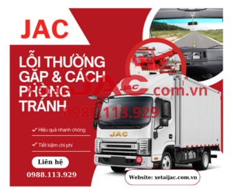 Top 5 lỗi thường gặp khi vận hành xe tải JAC và cách phòng tránh!